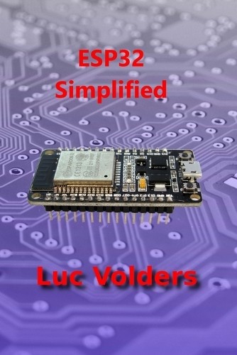 ESP32 Simplified: Control your home over… by Volders, Luc Paperback / softback