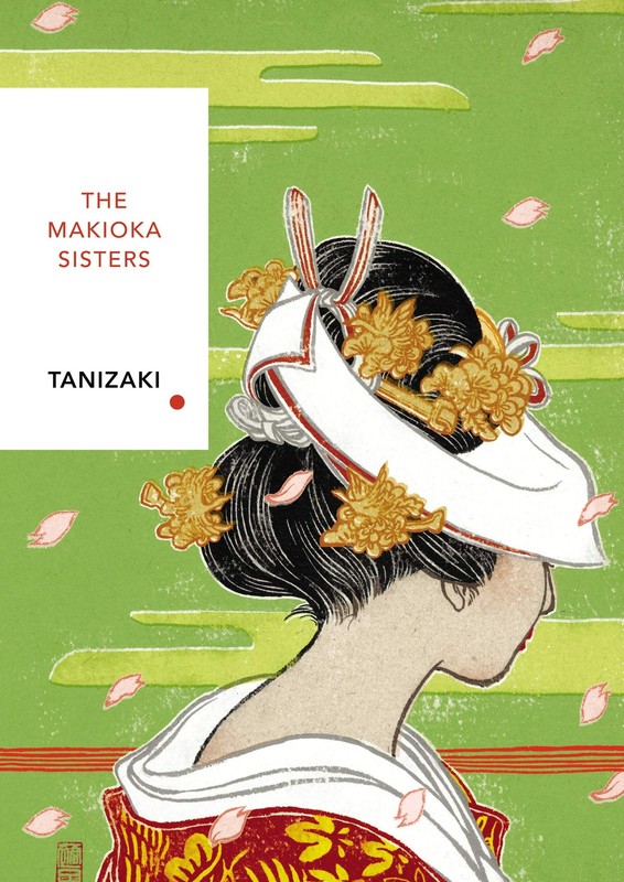 The Makioka Sisters: Vintage Classics Japanese Series (Vintage Classic Japan…