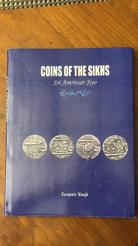 Book on Sikh coins: «Coins of the Sikhs – Zarb Sri Amritsar Jiyo» Gurprit Singh
