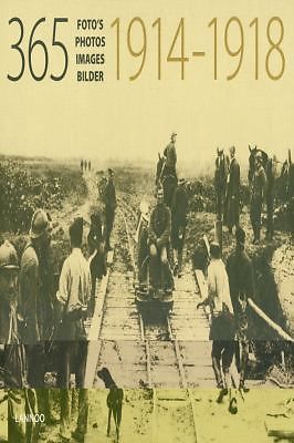 365 images 1914-1918 by Lannoo Publishers