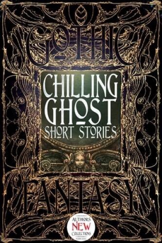 Chilling Ghost Short Stories (Gothic Fantasy) – Hardcover – VERY GOOD