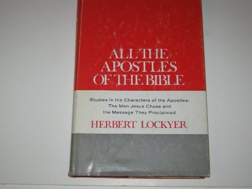 All the Apostles of the Bible Hardcover Herbert Lockyer