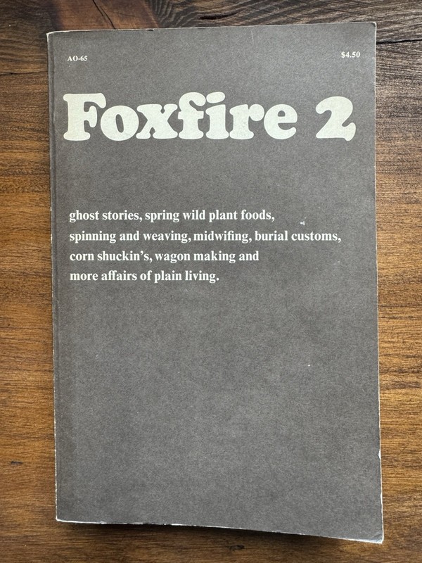 Eliot Wigginton Foxfire 2 Foxfire Series Paperback Anchor Books 1973 Nonfiction