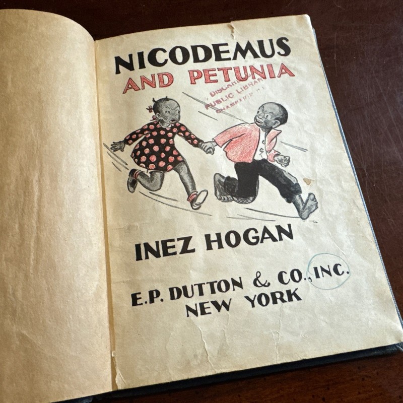 Inez Hogan, Nicodemus and Petunia First Edition Dutton 1937 Kids Childrens Book