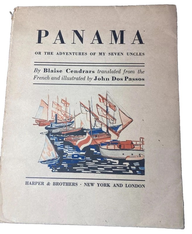 PANAMA: Or Adventures Of My Seven Uncles Blaise Cendrars John Dos Passos