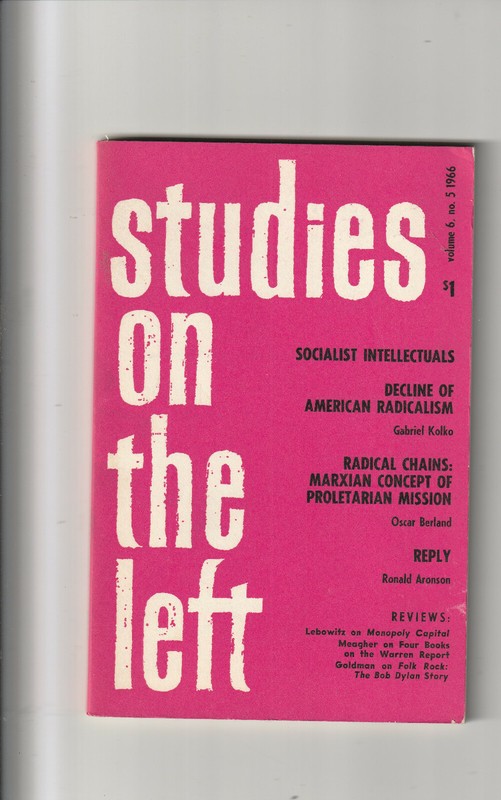 STUDIES ON THE LEFT Vol 6, No. 5: 1966 Bimonthly Political Radicalism