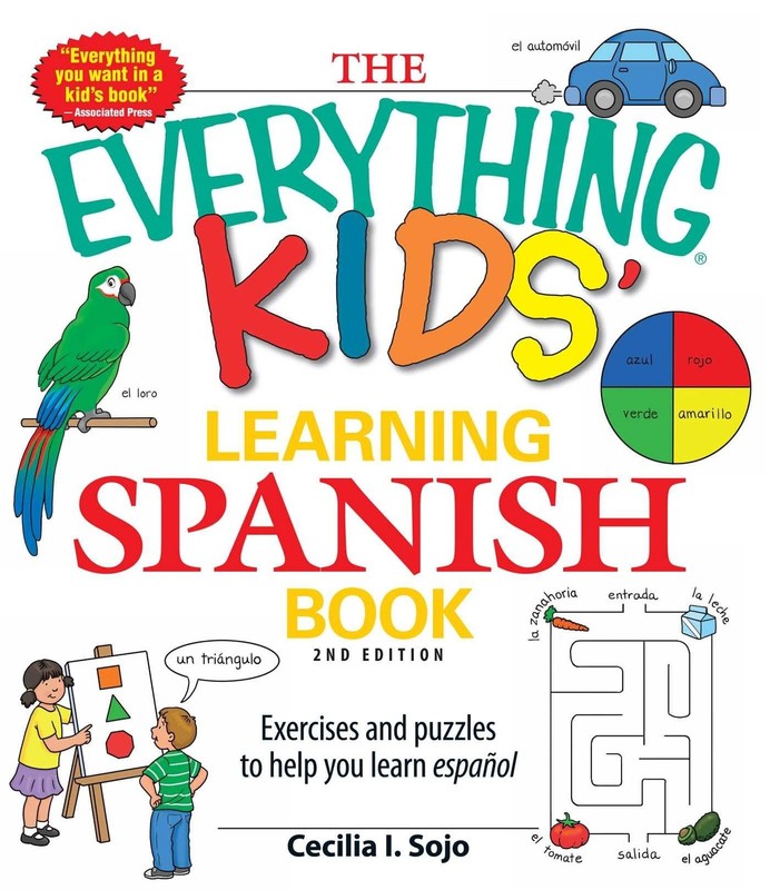 The Everything Kids’ Learning Spanish Book: Exercises and puzzles to help yo…
