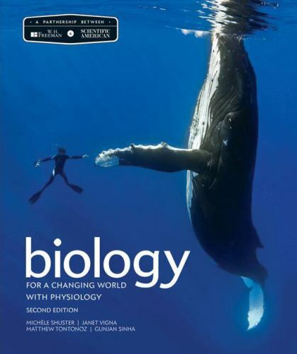 Biology for a Changing World With Physiology, Paperback by Shuster, Michele; …