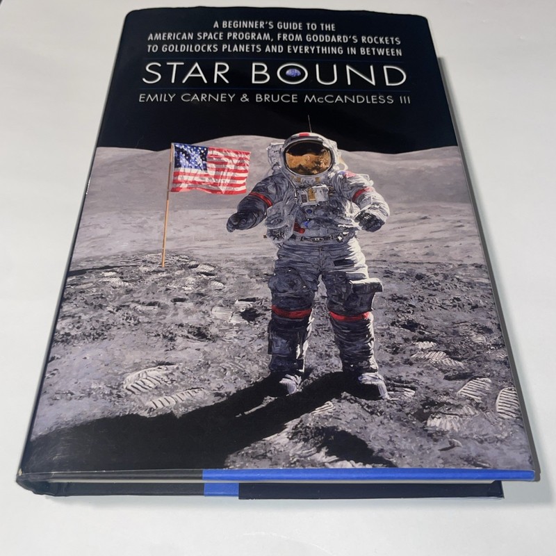 Star Bound: A Beginner’s Guide to the American Space Prog. By Emily And Bruce