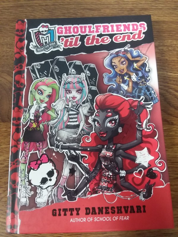 MONSTER HIGH GHOULFRIENDS ‘TILL THE END BOOK, Pre-owned ISBN 978-0-316-22251-8