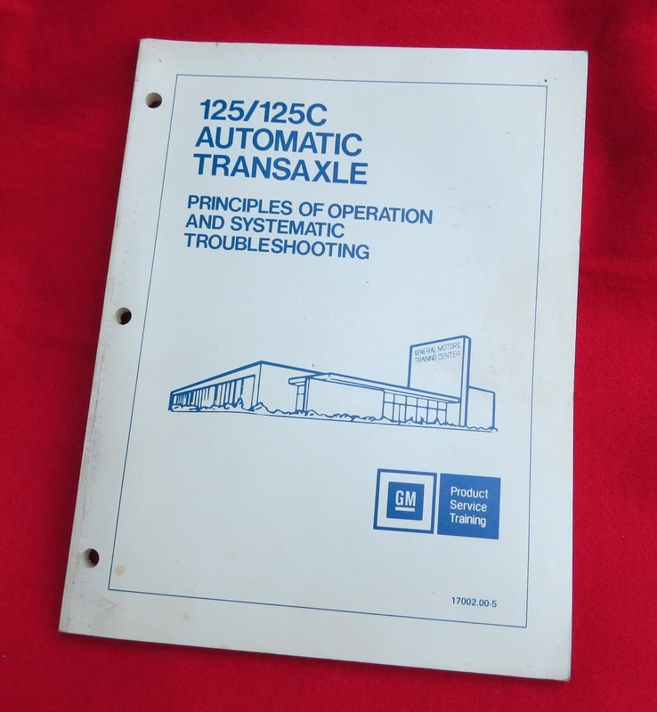 GM 125/125C Automatic Transaxle Product Service Training Manual General Motors
