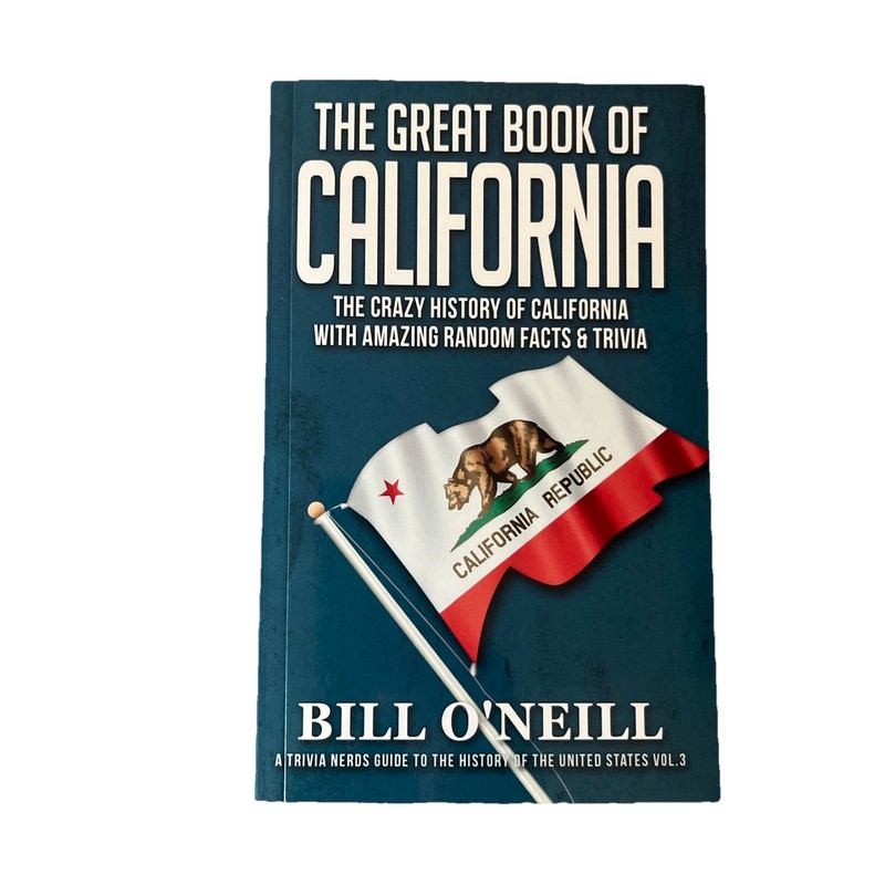 Great Book of California: The Crazy History of California by O’Neill Paperback K