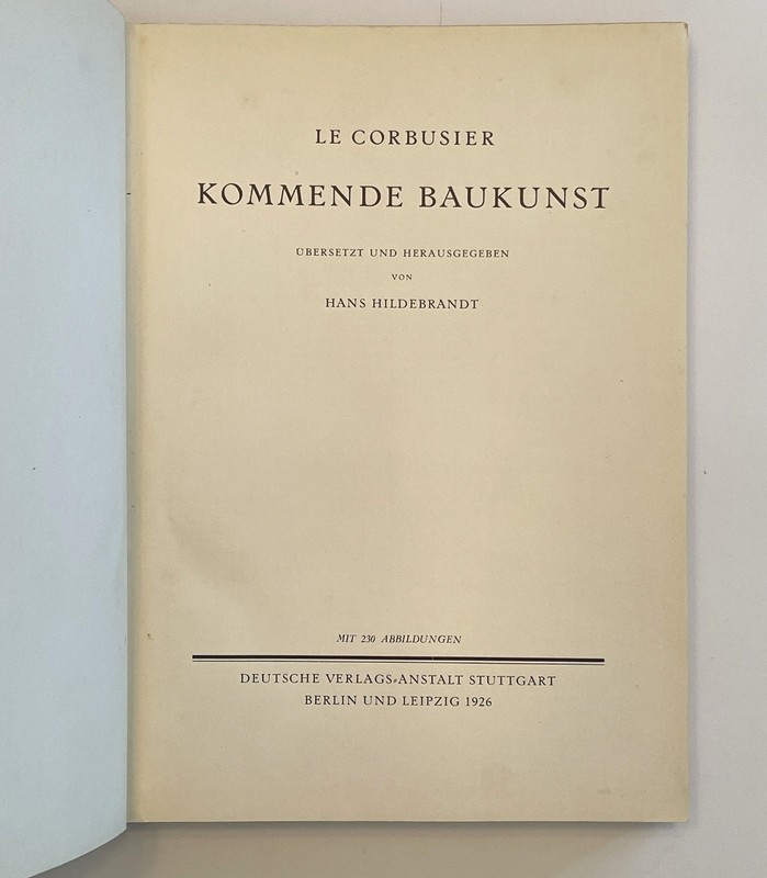 Kommende Baukunst 1926 Le Corbusier Toward Architecture HC German Photos Plans gallery