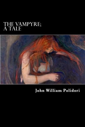 THE VAMPYRE; A TALE By John William Polidori **BRAND NEW**