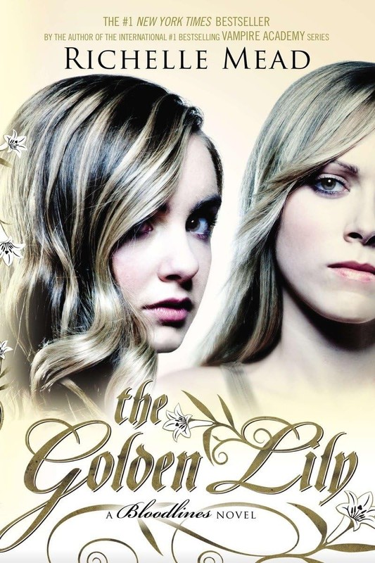 The Golden Lily: A Bloodlines Novel – paperback Mead, Richelle