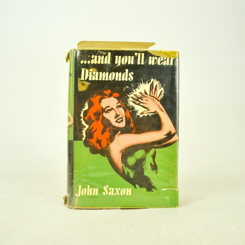 And You’ll Wear Diamonds by John Saxon 1944 HC DJ