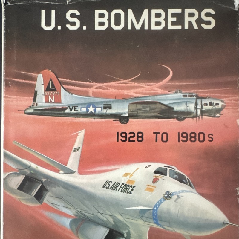 U.S. Bombers 1928 to 1980s by Lloyd S. Jones Aero Publishers 1980 HC 3rd Edition