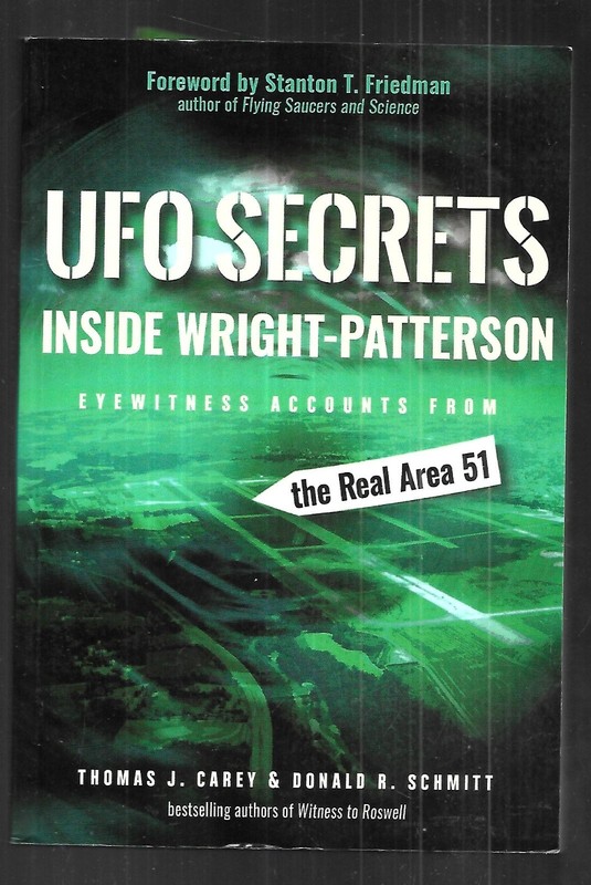 UFO SECRETS INSIDE WRIGHT-PATTERSON by Thomas J. Carey (2019, Paperback)