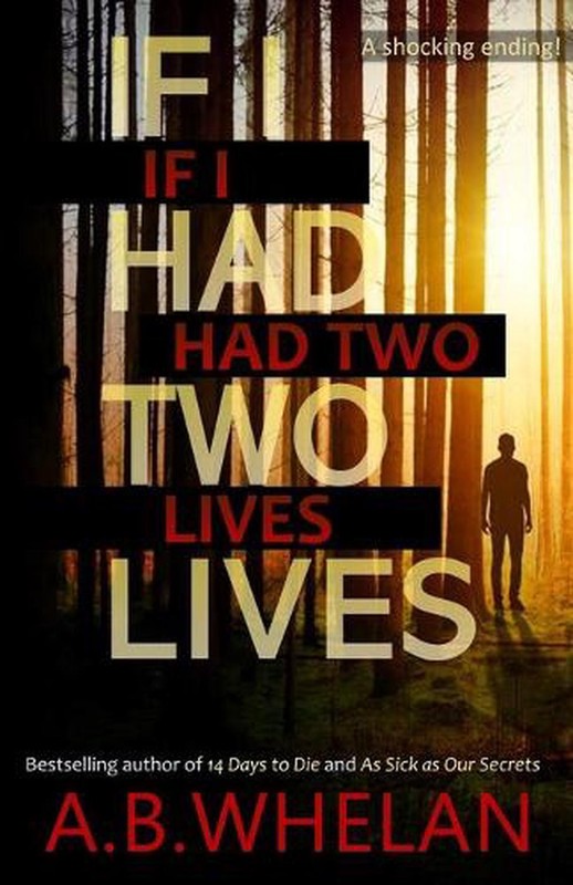 If I Had Two Lives by A.B. Whelan (English) Paperback Book