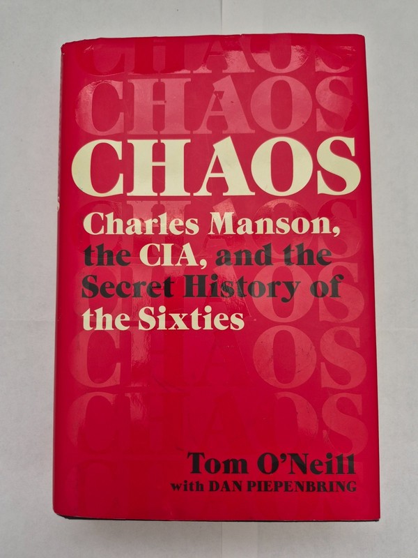 Chaos by Tom O’Neill Charles Manson CIA Secret History 2019 HCDJ First Edition