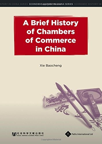Heping Yu A Brief History of Chambers of Commerce in China (Hardback)