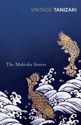 The Makioka Sisters by Jun'ichiro Tanizaki