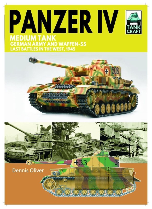 Tank 43 Panzer IV Medium Tank: German Army and Waffen-SS Last battles in the Wes