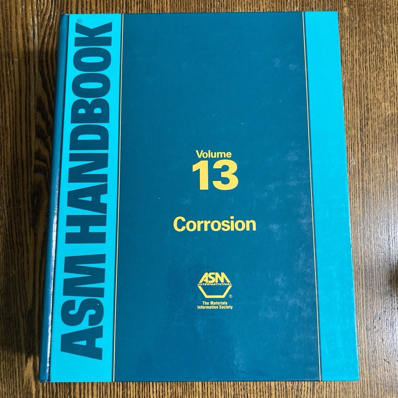 ASM Handbook Volume 13 Corrosion Formerly Ninth Edition Hardcover