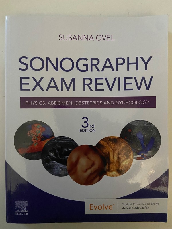 Sonography Exam Review: Physics, Abdomen, Obstetrics & Gynecology 3rd Ed. w CODE