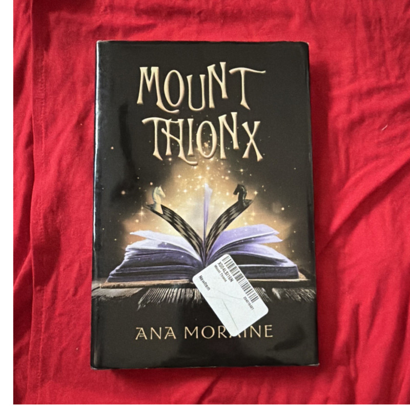 Mount Thionx by Ana Moraine Archway Publishing Hardcover Fantasy Novel 2009