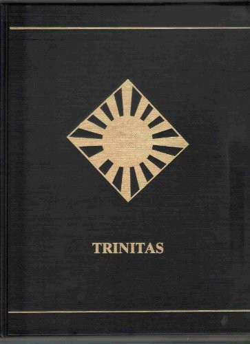TRINITAS: A THEOLOGICAL ENCYCLOPEDIA OF THE HOLY TRINITY By Michael O’carroll
