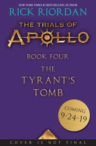 The Tyrant’s Tomb (Trials of Apollo, The Book Four) – Hardcover – VERY GOOD