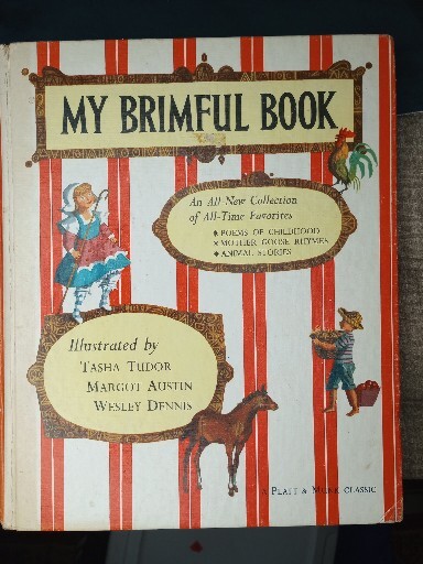 MY BRIMFUL BOOK 1960 1ST ED HC VG+ TASHA TUDOR, WESLEY DENNIS, MARGOT AUSTIN