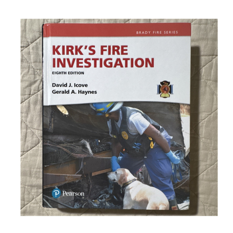 Pearson Kirk’s Fire Investigation Hardcover Eighth Edition Brady Fire Series