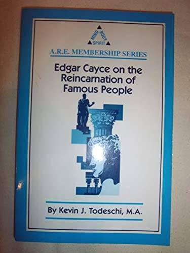 Edgar Cayce on the Reincarnation of Famous People: Mind Body Spirit – VERY GOOD