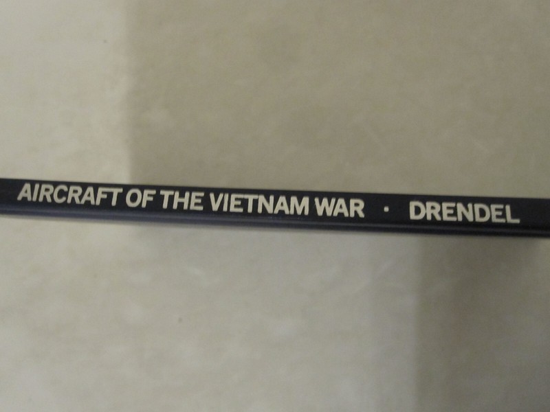 Aircraft of the Vietnam War: A Pictorial Review by Lou Drendel, BW photos