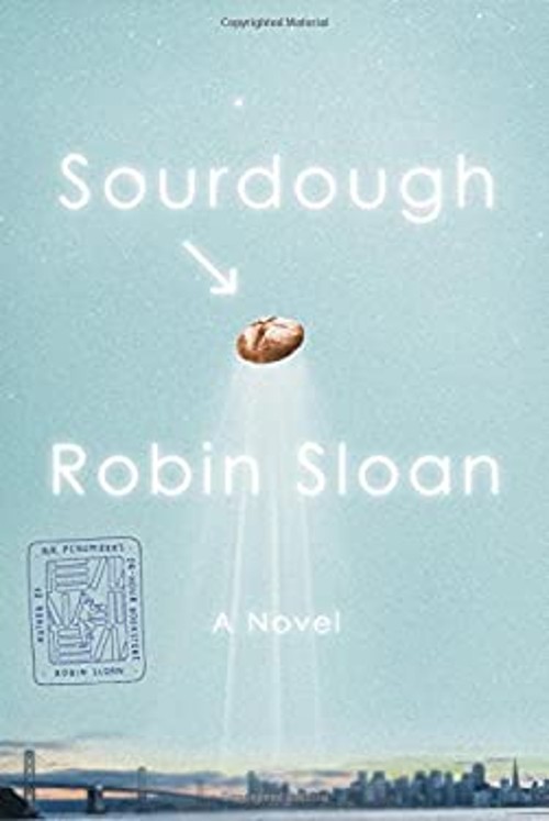 Sourdough : A Novel Hardcover Robin Sloan