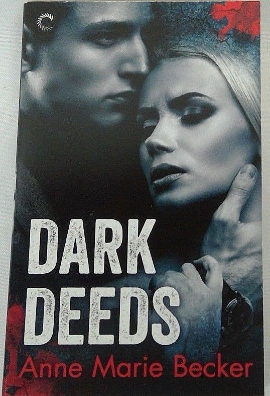 Dark Deeds by Anne Marie Becker 2014 paperback Carina Press romantic suspense