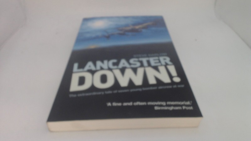 Lancaster Down!, Steve Darlow, Grub Street, 2012, Paperback