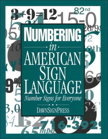 NUMBERING IN AMERICAN SIGN LANGUAGE: NUMBER SIGNS FOR By Dawn Sign Press *VG+*