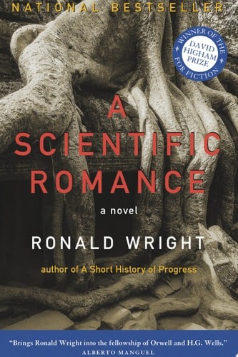 A Scientific Romance, Wright, Ronald, Good Book