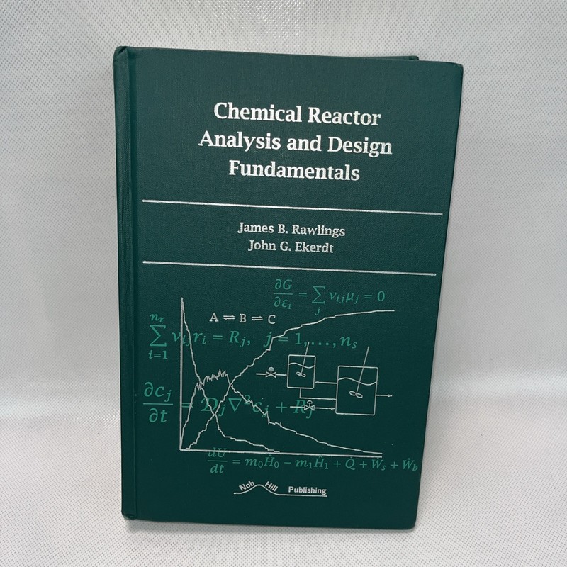 Chemical Reactor Analysis and Design Fundamentals – Hardcover – GOOD
