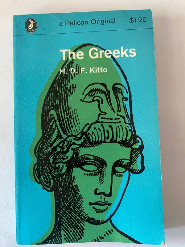 The Greeks H.D.F. Kitto 1963 Pelican Original Ancient History Penguin