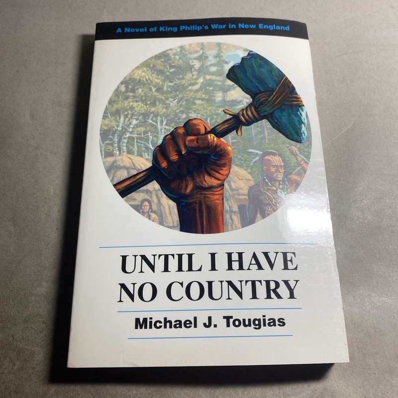 Until I Have No Country – Michael J. Tougias SIGNED / CYE