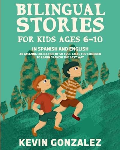 Bilingual Stories For Kids Ages 6-1…, Gonzalez, Kevin
