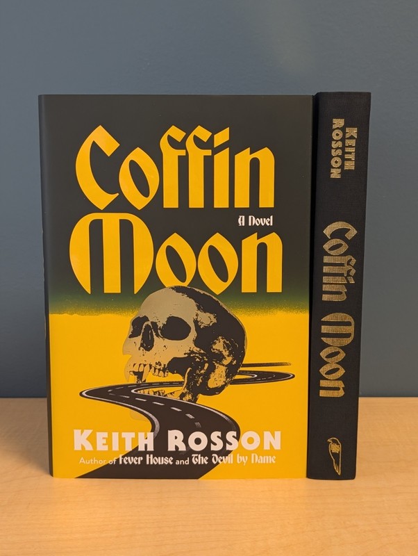 ????Keith Rosson COFFIN MOON Deluxe SIGNED & NUMBERED Black Crow Books Gilded Edge