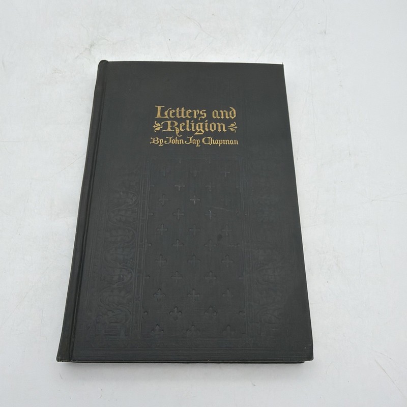 John Jay CHAPMAN / Letters and Religion 1st Edition 1924 gallery