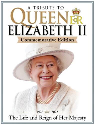 A Tribute to Queen Elizabeth II Commemorative Edition: 1926-2022 The Life – GOOD