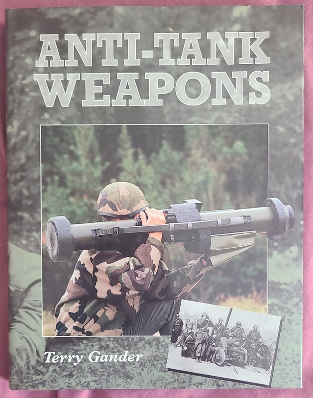 ANTI-TANK WEAPONS By Terry Gander (Hardcover 2000)
