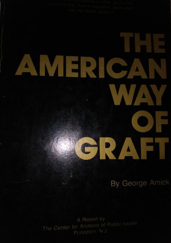 The American Way of Graft, SIGNED by author George Amick 